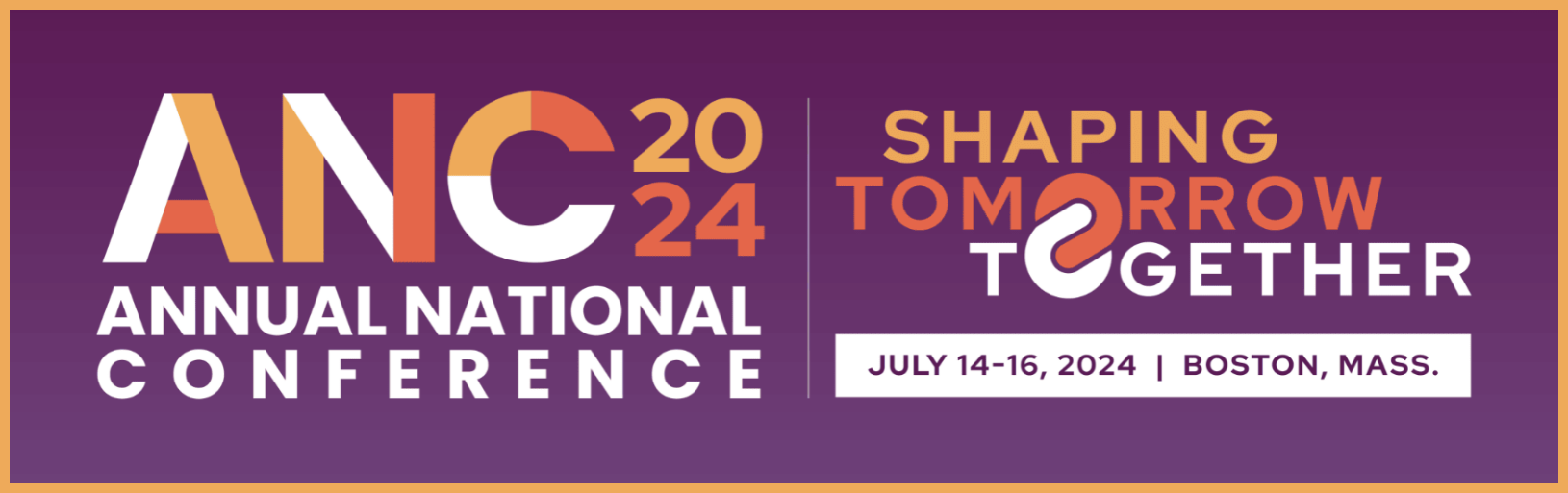 SNA's ANC 2024 Conference | Shaping Tomorrow, Together!